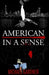 American In a Sense: City in a Garden by Michael Gardner