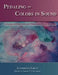 Pedaling Colors in Sound: Lessons and Repertoire for Elementary Piano Students by James P. Callahan