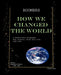 Boomers How We Changed the World Vol.1 1946-1980: A Generational Biography: Baby Boomers; Those Born From 1946-1964 by Richard Jordan