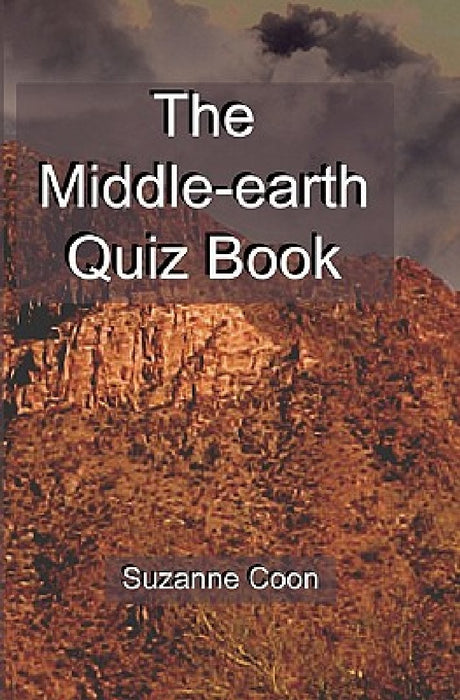 The Middle-earth Quiz Book by Suzanne Coon