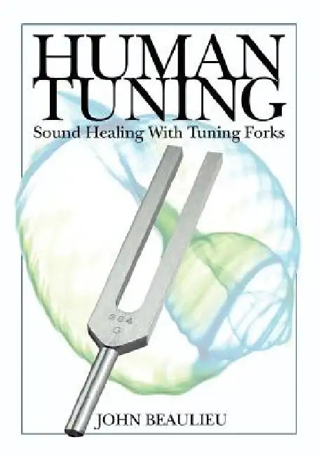 Human Tuning Sound Healing with Tuning Forks 