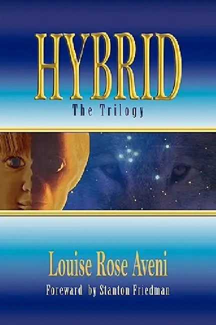 Hybrid - The Trilogy by Louise Rose Aveni