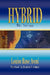 Hybrid - The Trilogy by Louise Rose Aveni
