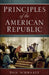Principles of The American Republic: An Essay on American Government by Dan Schwartz