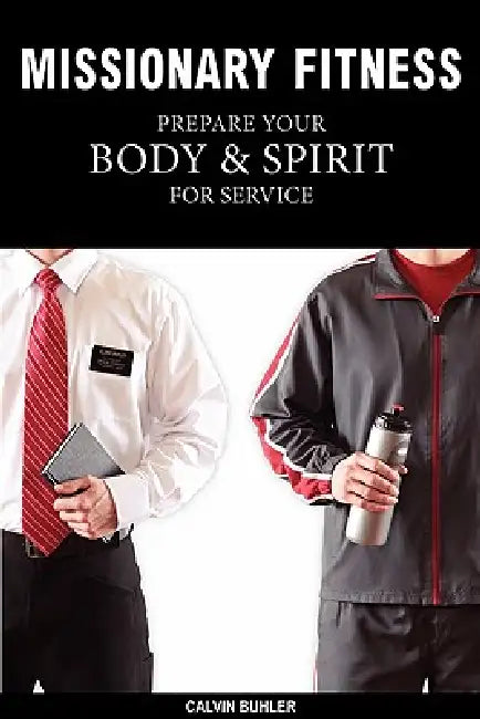 Missionary Fitness by Calvin Buhler