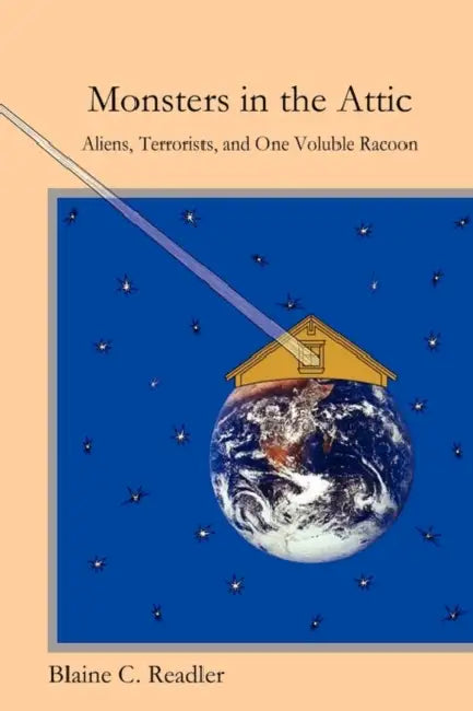 Monsters in the Attic by Blaine Readler