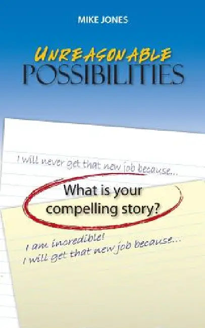Unreasonable Possibilities by Mike Jones