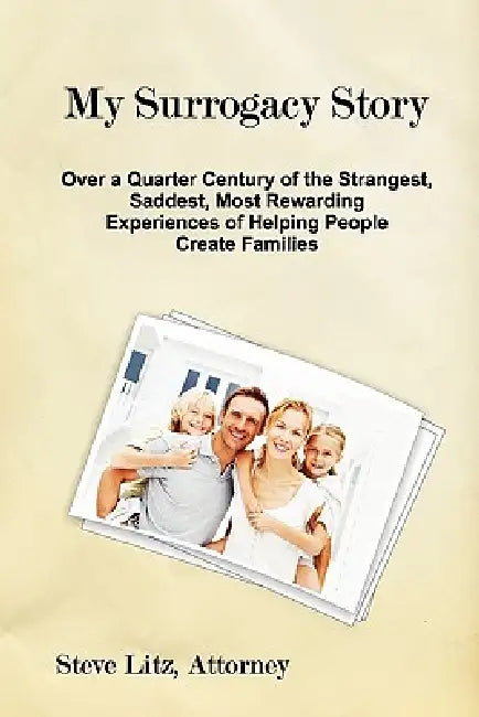 My Surrogate Story by Steve Litz