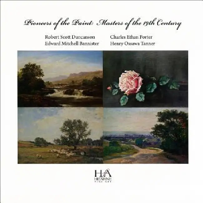 Pioneers of the Paint by Robert Scott (ART)/ Porter, Charles Ethan (ART)/ Bannister, Edward Mitchell (ART)/ Tanner, Henry Ossawa (ART) Duncanson
