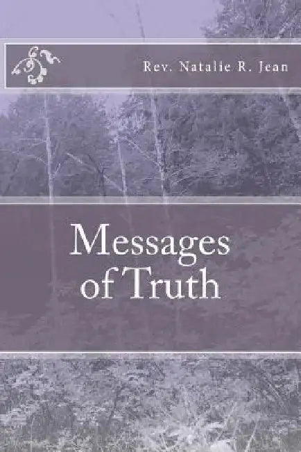Messages of Truth by Natalie R. Jean