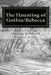 The Haunting of Gothia/Rebecca by Marsha Hubbard Norton Keith