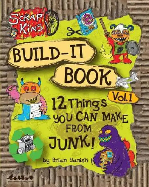 Scrap Kins Build-it Book Volume 1 by Brian Yanish
