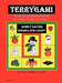TerryGami, 15 Cloth Toy and Ornament Projects for Crafters, Teachers and Children by Terry Cleveland Crowley