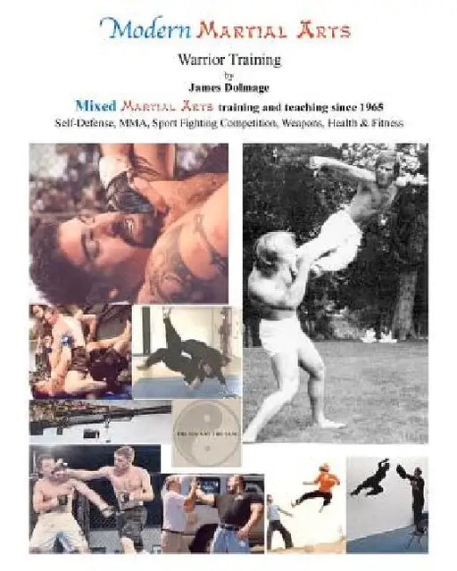 Modern Martial Arts Warrior Training by James Dolmage