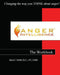 Anger Intelligence: The Workbook: Changing the Way You Think about Anger! by Neca C. Smith