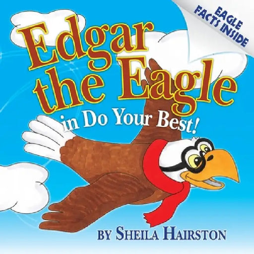 Edgar the Eagle in Do Your Best! by Sheila Hairston, J. Cecil Anderson, J. Cecil Anderson