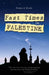 Fast Times in Palestine by Pamela J. Olson