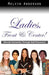 Ladies, Front & Center! Elevate Humanity Through Self Discovery by Melvin Anderson