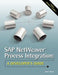 Sap Netweaver (R) Process Integration: A Developer's Guide by James R. Wood