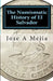The Numismatic History of El Salvador by Jose A. Mejia