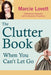 The Clutter Book: When You Can't Let Go by Marcie A. Lovett