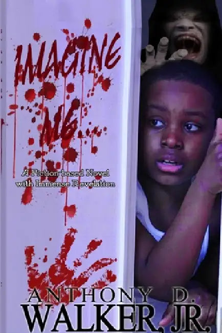 Imagine Me... by Anthony Dupree