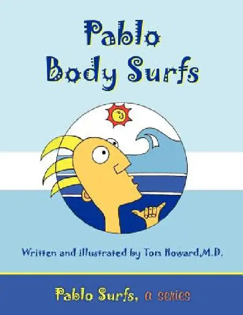 Pablo Body Surfs: Pablo Surfs, a series by Thomas Nathaniel Howard