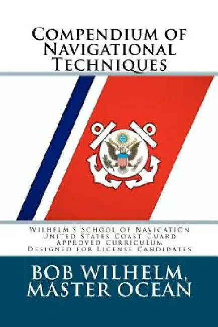 Compendium of Navigational Techniques by Bob Wilhelm
