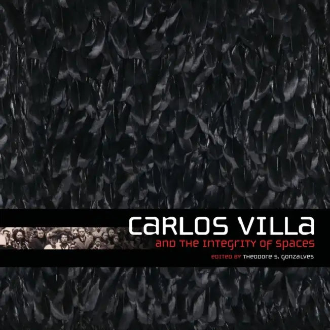 Carlos Villa and the Integrity of Spaces by Theodore Gonzalves