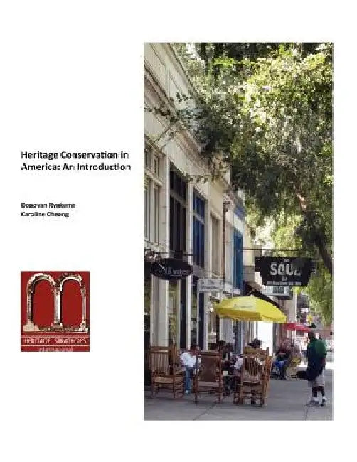 Heritage Conservation in America: An Introduction by Caroline Cheong