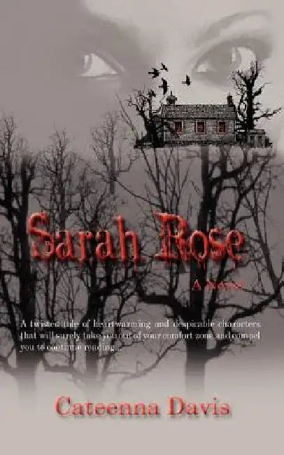 Sarah Rose by Cateenna Davis