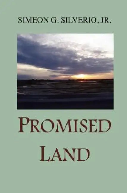Promised Land by Simeon G. Silverio Jr