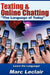Texting & Online Chatting "The Language of Today": Can you communicate with your Teens? If not, learn the language of common text messaging, chat abbr by Marc LeClair
