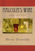Malcolm's Wine: A Noir Crime Novel, of Vintage Wines, Rare Books, and Sneaky People by Hugh Gilmore
