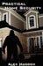 Practical Home Security: A Guide to Safer Urban Living by Alex Haddox