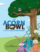 The Acorn Bowl by Jonathan McMullen