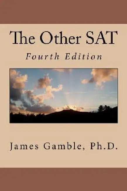 The Other SAT: Systematic Adolescent Theology by James Gamble