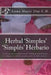 Herbal 'Simples' 'Simples' Herbario: A Handbook on herbs used for Illnesses and diseases. (Un Manual en hierbas usadas para las Enfermedades.) by Anna Marie Day C. H.