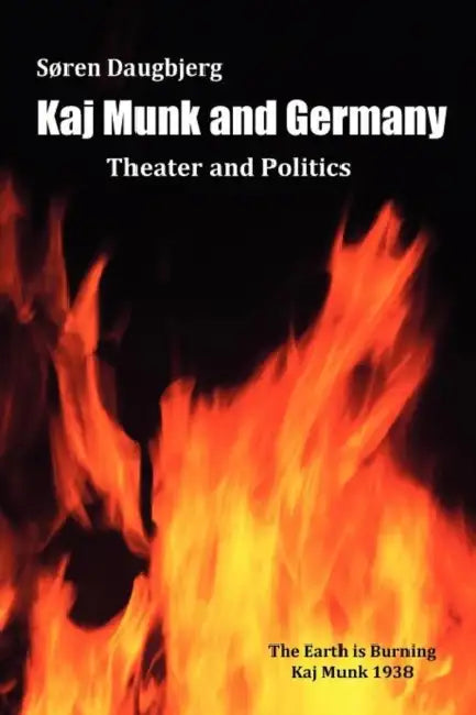 Kaj Munk and Germany by S. Ren Daugbjerg, Sren Daugbjerg, Brian Young
