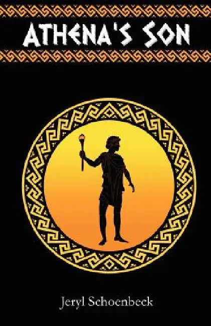Athena's Son by Jeryl Schoenbeck