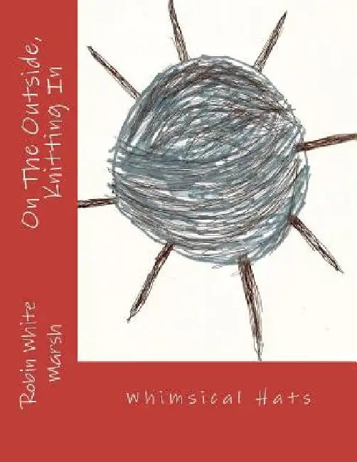 On The Outside, Knitting In by Ethan Wilder Marsh