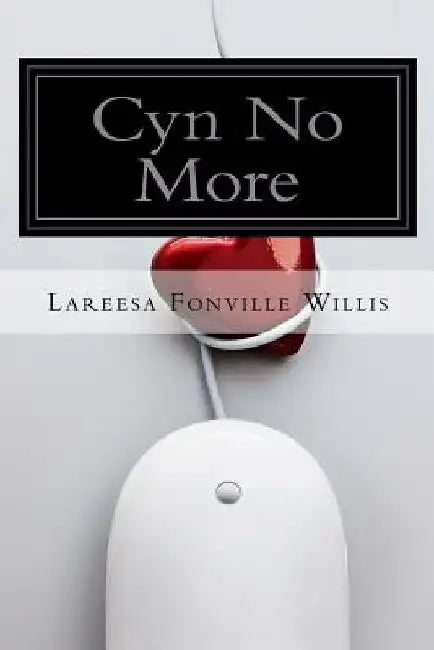 Cyn No More by Lareesa Fonville Willis