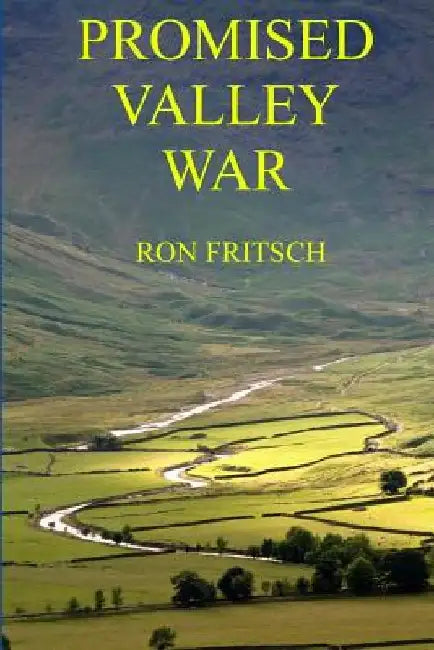 Promised Valley War by Ron Fritsch