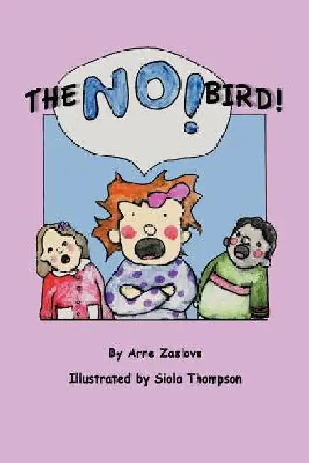 The No Bird by Arne Zaslove