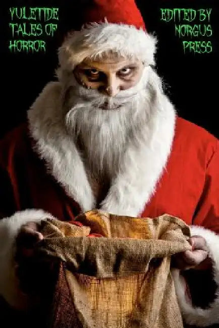 Yuletide Tales of Horror by Norgus Press