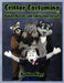 Critter Costuming: Making Mascots and Fabricating Fursuits by Adam Riggs
