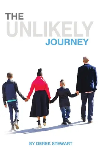 The Unlikely Journey by Derek Stewart