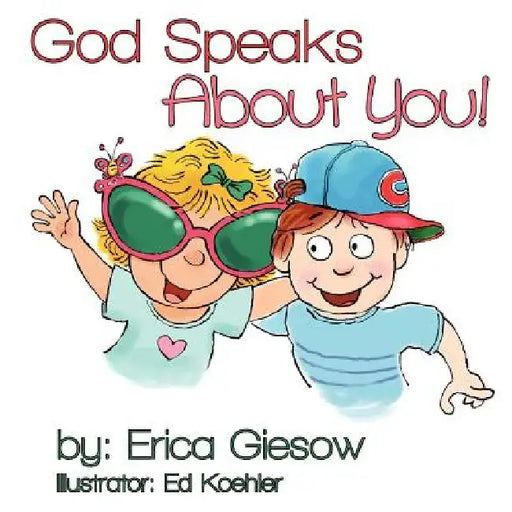 God Speaks About You! by Ed Koehler