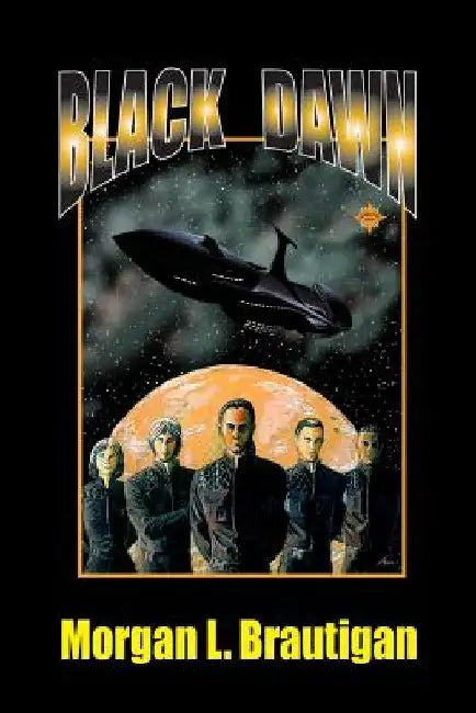 Black Dawn by Morgan L. Brautigan