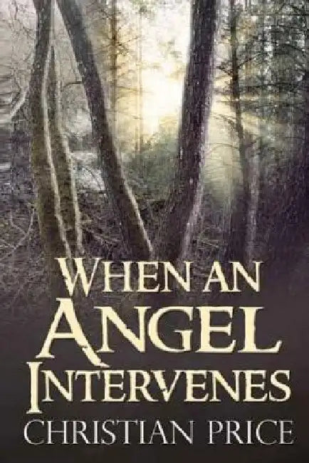 When an Angel Intervenes by Darleen Dixon